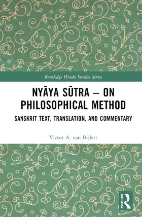 van Bijlert |  Ny¿ya S¿tra - on Philosophical Method | Buch |  Sack Fachmedien