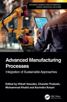 Vasudev / Prakash / Khalid |  Advanced Manufacturing Processes | Buch |  Sack Fachmedien