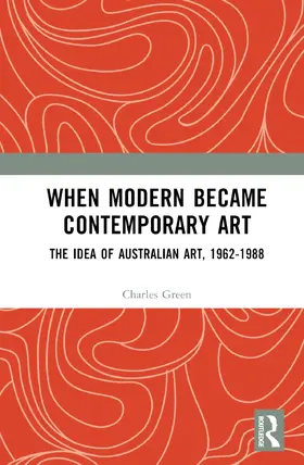 Green / Barker |  When Modern Became Contemporary Art | Buch |  Sack Fachmedien