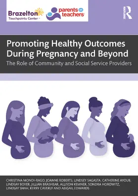 Mondi / Roberts / Sagasta | Promoting Healthy Outcomes During Pregnancy and Beyond | Buch | 978-1-032-75968-5 | www.sack.de