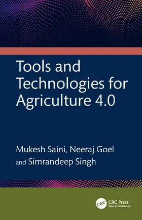 Saini / Goel / Singh |  Tools and Technologies for Agriculture 4.0 | Buch |  Sack Fachmedien