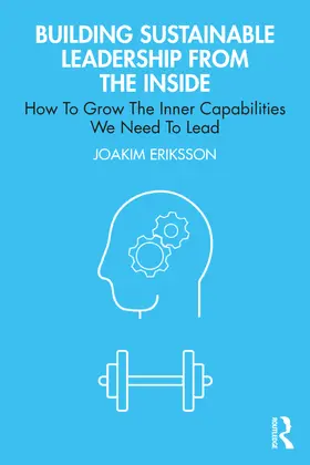 Eriksson |  Building Sustainable Leadership from the Inside | Buch |  Sack Fachmedien