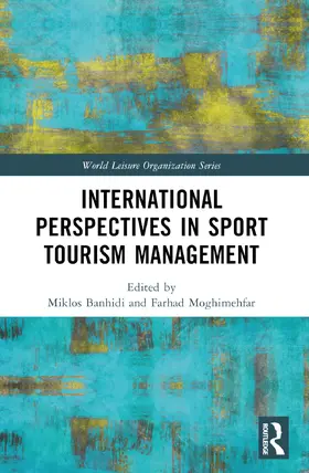 Moghimehfar / Banhidi |  International Perspectives in Sport Tourism Management | Buch |  Sack Fachmedien