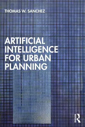 Sanchez |  Artificial Intelligence for Urban Planning | Buch |  Sack Fachmedien