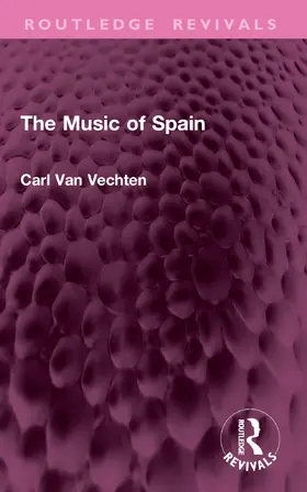Vechten |  The Music of Spain | Buch |  Sack Fachmedien