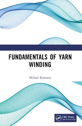 Koranne |  Fundamentals of Yarn Winding | Buch |  Sack Fachmedien