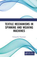 Nagarajan |  Textile Mechanisms in Spinning and Weaving Machines | Buch |  Sack Fachmedien