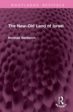 Bentwich *Deceased* |  The New-Old Land of Israel | Buch |  Sack Fachmedien