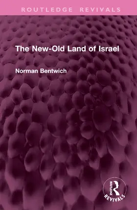 Bentwich *Deceased* |  The New-Old Land of Israel | Buch |  Sack Fachmedien