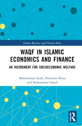 Ayub / Khan / Ismail |  Waqf in Islamic Economics and Finance | Buch |  Sack Fachmedien