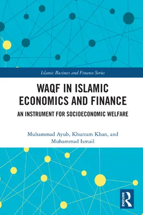 Ayub / Khan / Ismail |  Waqf in Islamic Economics and Finance | Buch |  Sack Fachmedien