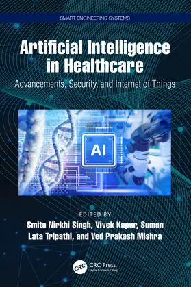 Singh / Kapur / Lata Tripathi |  Artificial Intelligence in Healthcare | Buch |  Sack Fachmedien