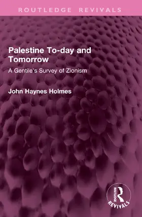 Holmes | Palestine To-day and Tomorrow | Buch | 978-1-032-76264-7 | www.sack.de