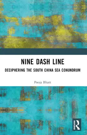 Bhatt |  Nine Dash Line | Buch |  Sack Fachmedien