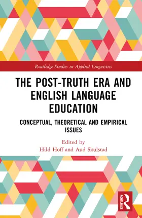 Skulstad / Hoff |  The Post-Truth Era and English Language Education | Buch |  Sack Fachmedien