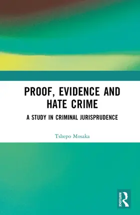 Mosaka |  Proof, Evidence and Hate Crime | Buch |  Sack Fachmedien