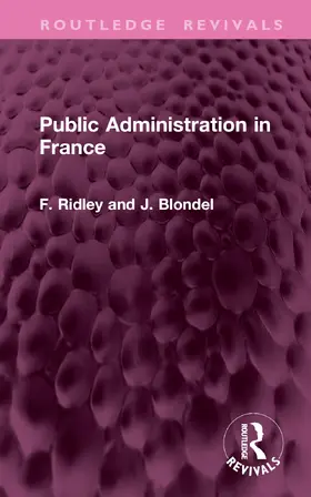 Ridley / Blondel | Public Administration in France | Buch | 978-1-032-76460-3 | www.sack.de