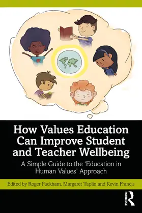 Packham / Taplin / Francis |  How Values Education Can Improve Student and Teacher Wellbeing | Buch |  Sack Fachmedien