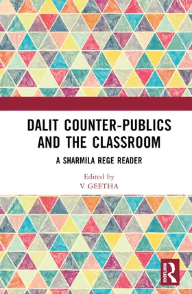 Geetha / Chakravarti |  Dalit Counter-publics and the Classroom | Buch |  Sack Fachmedien