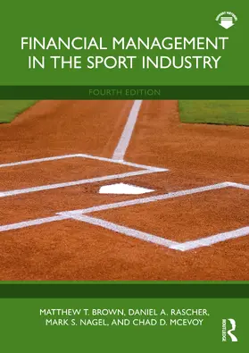 McEvoy / Brown / Rascher |  Financial Management in the Sport Industry | Buch |  Sack Fachmedien