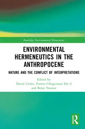 Utsler / Clingerman / Treanor |  Environmental Hermeneutics in the Anthropocene | Buch |  Sack Fachmedien