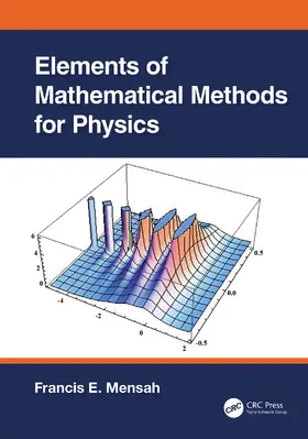 Mensah |  Elements of Mathematical Methods for Physics | Buch |  Sack Fachmedien