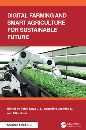 Daya J. L / Jasmine / Kose |  Digital Farming and Smart Agriculture for Sustainable Future | Buch |  Sack Fachmedien