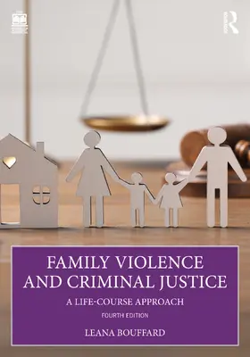 Bouffard | Family Violence and Criminal Justice | Buch | 978-1-032-76679-9 | www.sack.de