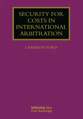 Ford |  Security for Costs in International Arbitration | Buch |  Sack Fachmedien