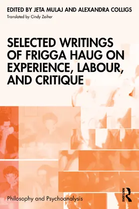 Mulaj / Colligs |  Selected Writings of Frigga Haug on Experience, Labour, and Critique | Buch |  Sack Fachmedien