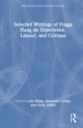Mulaj / Colligs |  Selected Writings of Frigga Haug on Experience, Labour, and Critique | Buch |  Sack Fachmedien