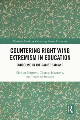 Mattsson / Johansson / Andreasson |  Countering Right Wing Extremism in Education | Buch |  Sack Fachmedien