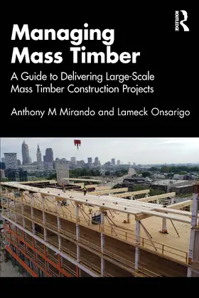 Mirando / Onsarigo |  Managing Mass Timber | Buch |  Sack Fachmedien
