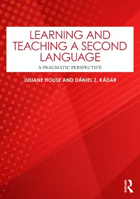 House / Kádár |  Learning and Teaching a Second Language | Buch |  Sack Fachmedien
