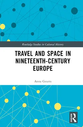 Geurts |  Travel and Space in Nineteenth-Century Europe | Buch |  Sack Fachmedien
