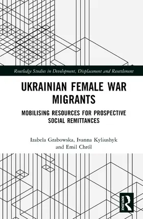 Grabowska / Kyliushyk / Chról |  Ukrainian Female War Migrants | Buch |  Sack Fachmedien