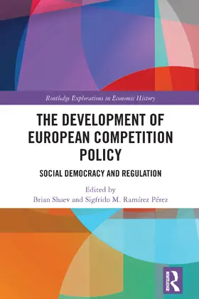 Shaev / Ramírez Pérez |  The Development of European Competition Policy | Buch |  Sack Fachmedien