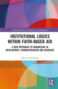 Kurlberg |  Institutional Logics within Faith-Based Aid | Buch |  Sack Fachmedien