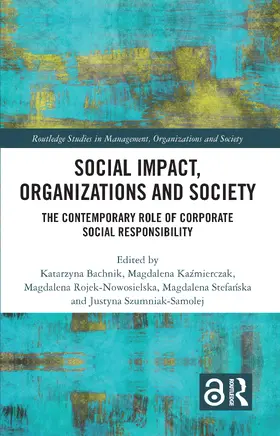 Bachnik / Kazmierczak / Rojek-Nowosielska |  Social Impact, Organizations and Society | Buch |  Sack Fachmedien