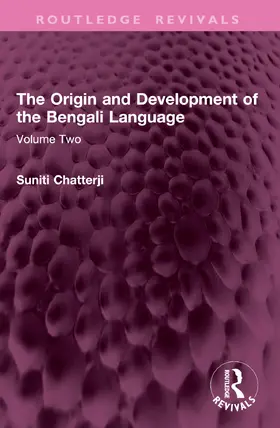 Chatterji |  The Origin and Development of the Bengali Language | Buch |  Sack Fachmedien