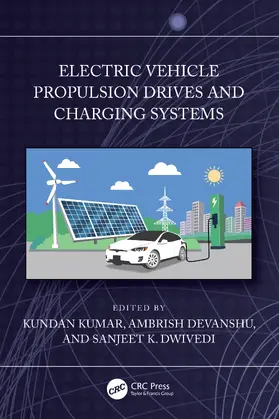 Devanshu / Kumar / Dwivedi |  Electric Vehicle Propulsion Drives and Charging Systems | Buch |  Sack Fachmedien