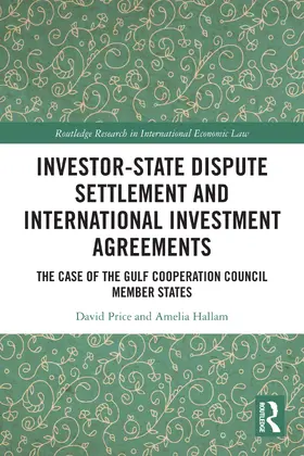 Price / Hallam |  Investor-State Dispute Settlement and International Investment Agreements | Buch |  Sack Fachmedien