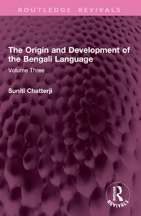 Chatterji |  The Origin and Development of the Bengali Language | Buch |  Sack Fachmedien