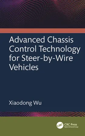 Wu |  Advanced Chassis Control Technology for Steer-by-Wire Vehicles | Buch |  Sack Fachmedien