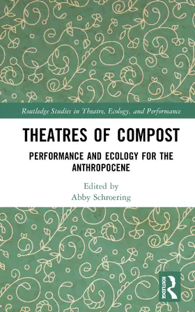 Schroering |  Theatres of Compost | Buch |  Sack Fachmedien