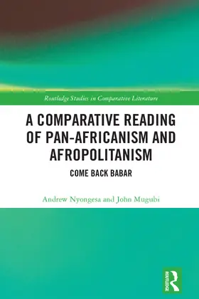 Nyongesa / Mugubi |  A Comparative Reading of Pan-Africanism and Afropolitanism | Buch |  Sack Fachmedien
