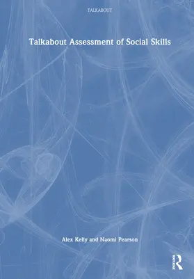 Kelly / Pearson |  Talkabout Assessment of Social Skills | Buch |  Sack Fachmedien