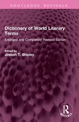 Shipley |  Dictionary of World Literary Terms | Buch |  Sack Fachmedien