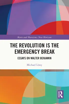 Löwy | The Revolution is the Emergency Break | Buch | 978-1-032-77381-0 | www.sack.de