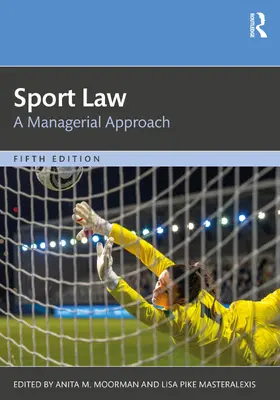 Moorman / Pike Masteralexis |  Sport Law | Buch |  Sack Fachmedien